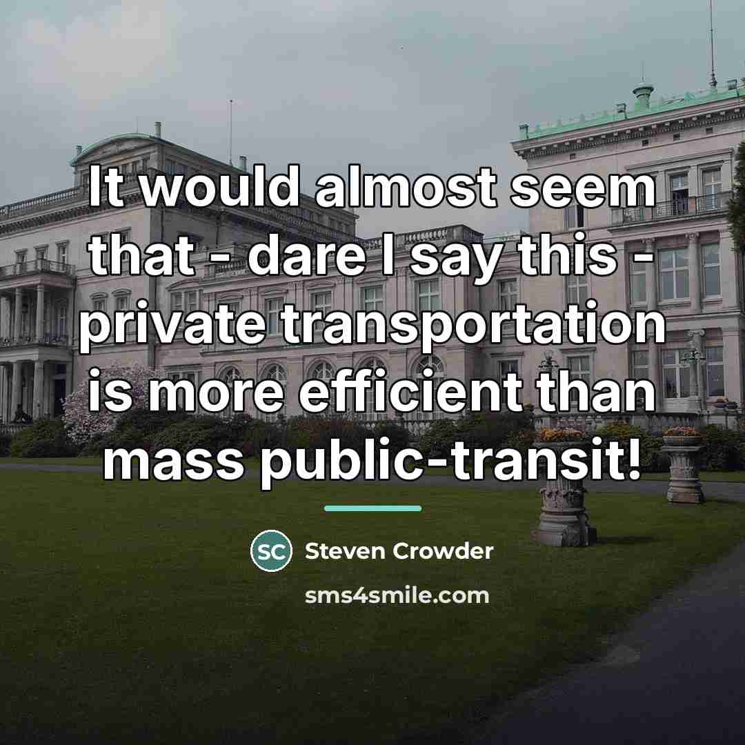 “It would almost seem that - dare I say this…” quote by Steven Crowder