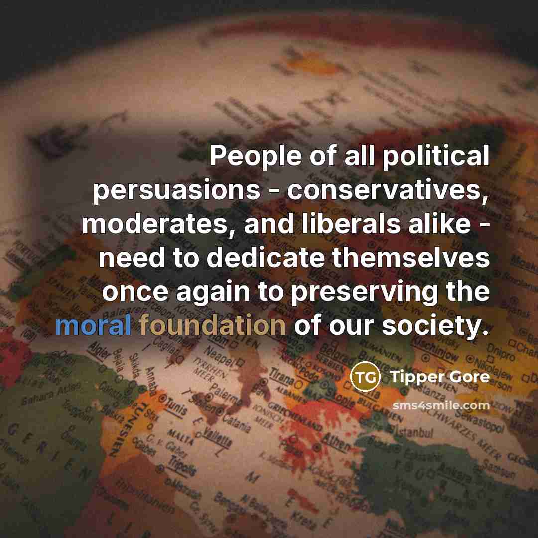 “People of all political persuasions - conservatives, moderates, and liberals…” quote by Tipper Gore