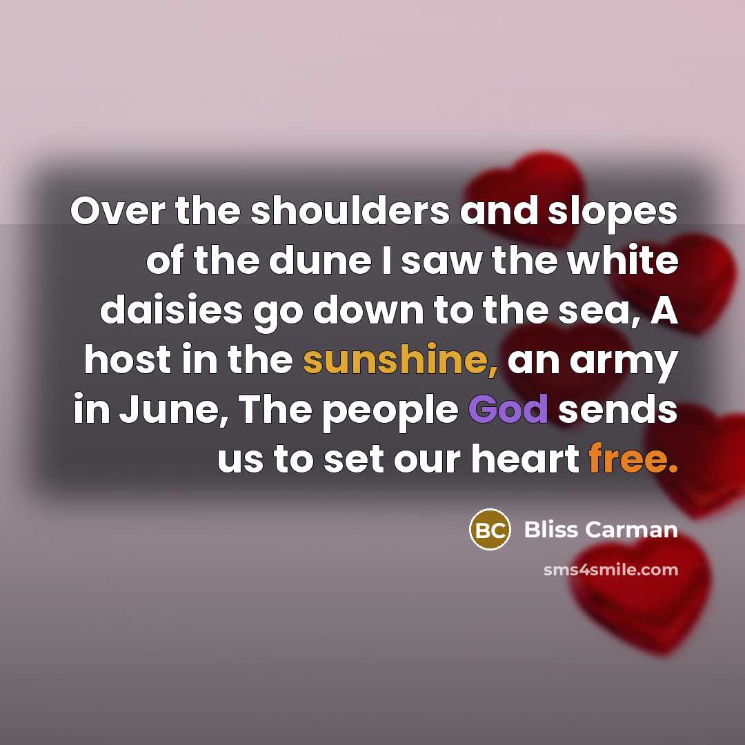 “Over the shoulders and slopes of the dune I saw…” quote by Bliss Carman