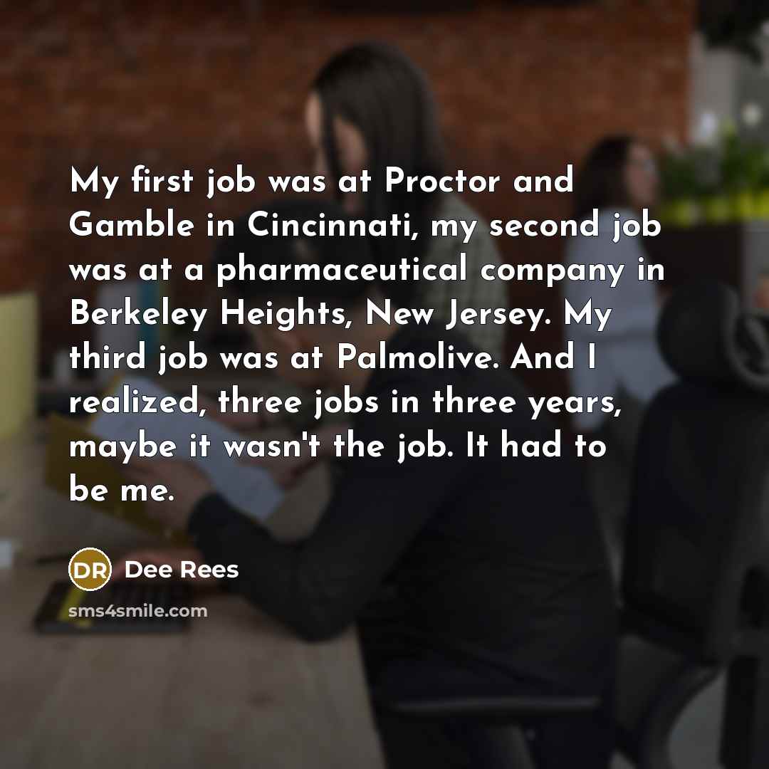 “My first job was at Proctor and Gamble in Cincinnati,…” quote by Dee Rees