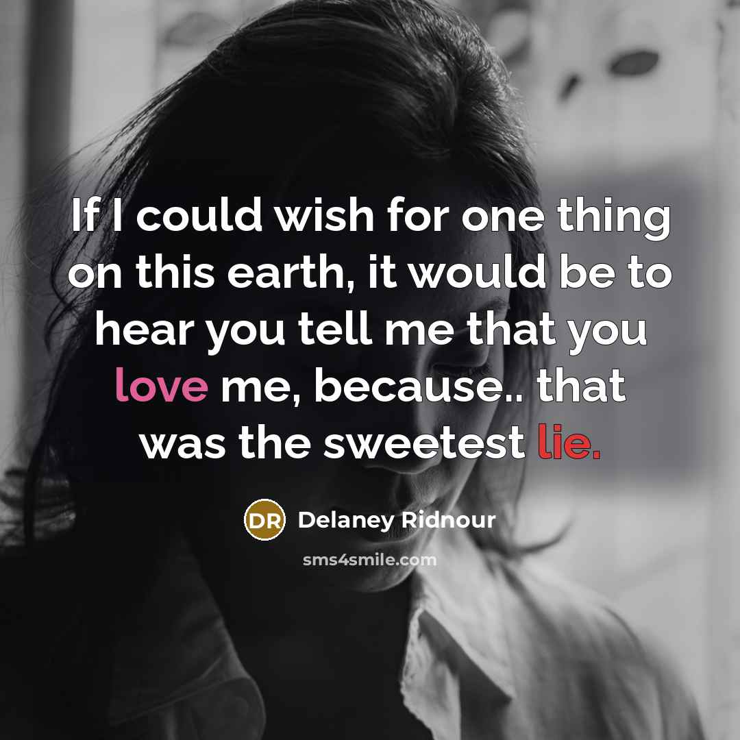 “If I could wish for one thing on this earth,…” quote by Delaney Ridnour