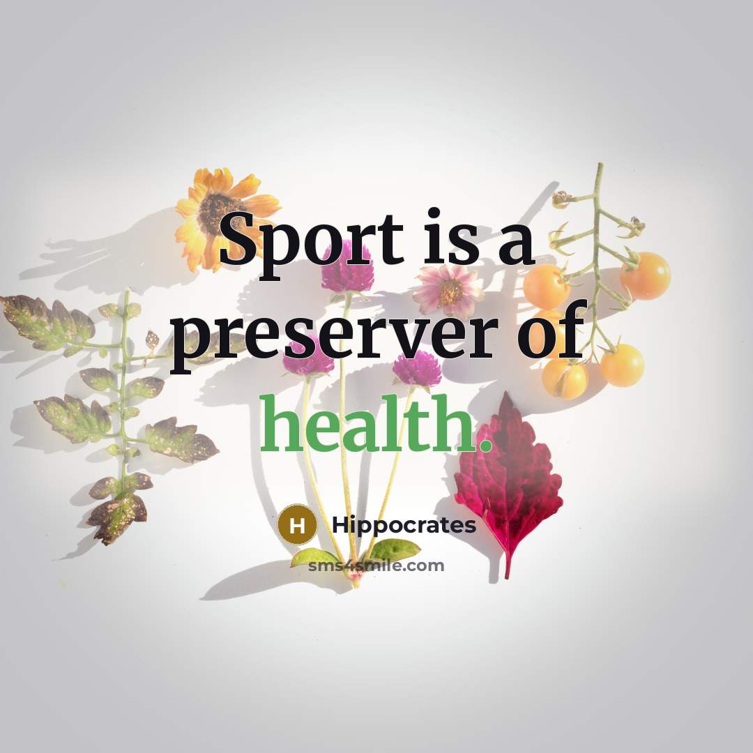 “Sport is a preserver of health.…” quote by Hippocrates