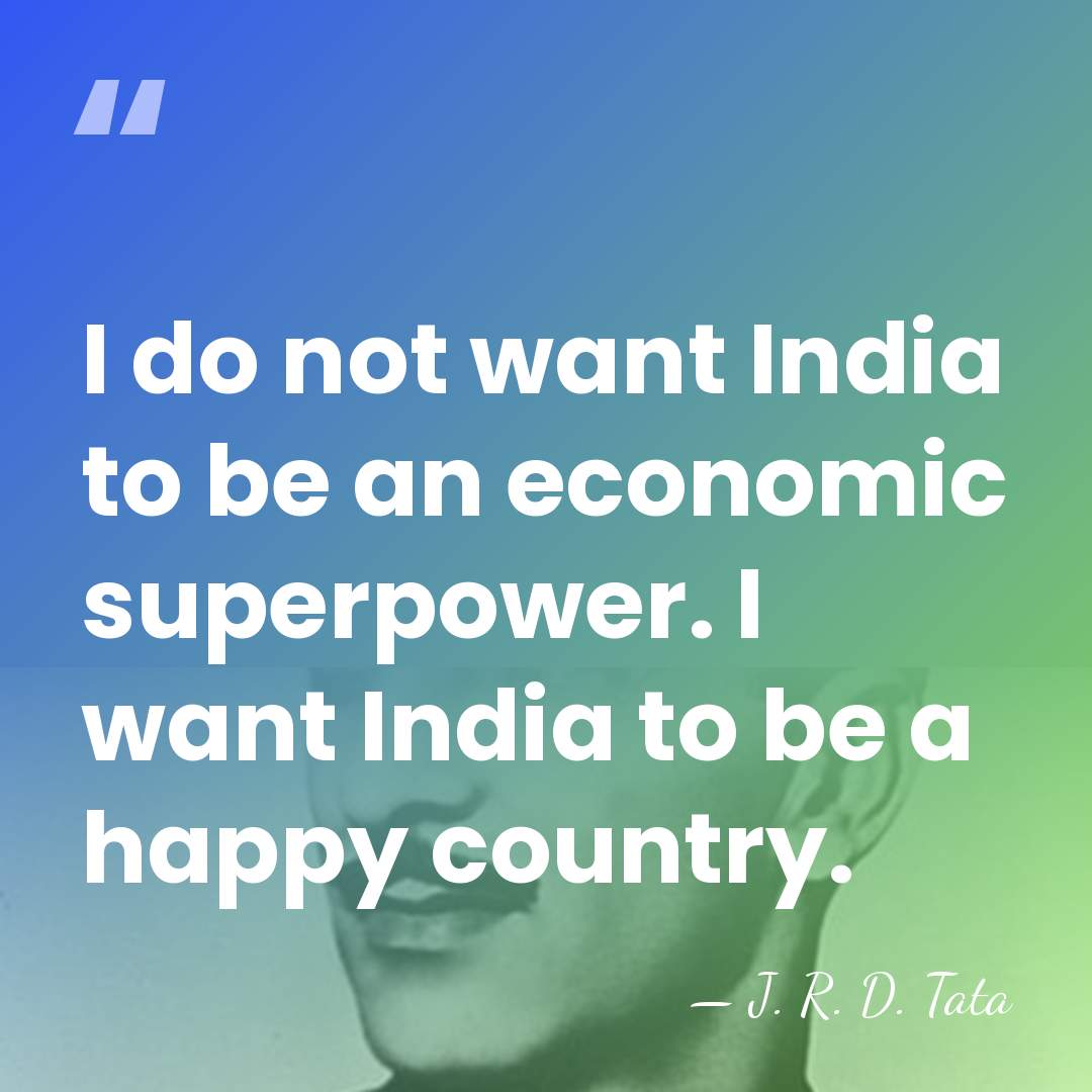 I do not want India to be an economic superpower. I want&hellip; - J. R. D. Tata