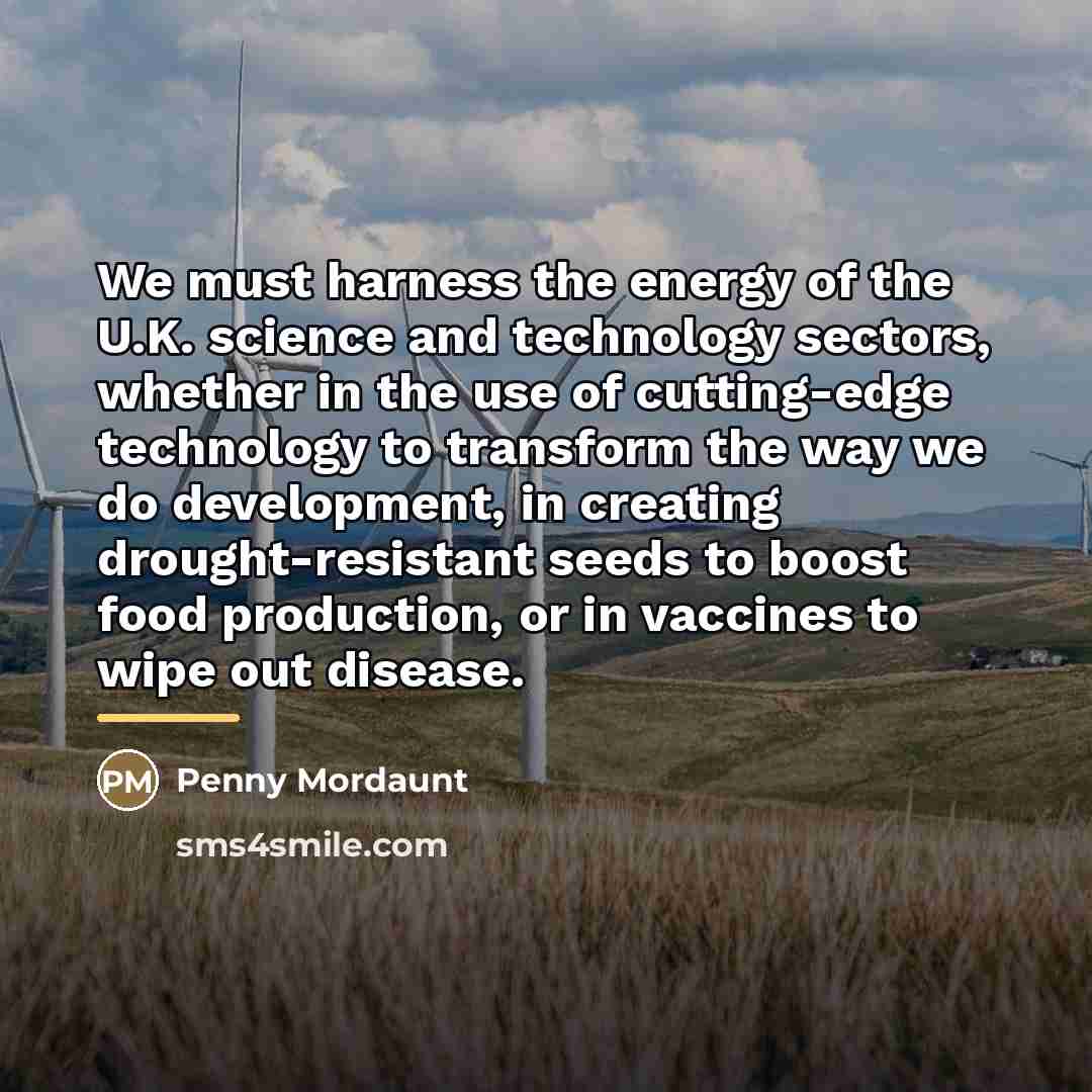 “We must harness the energy of the U.K. science and…” quote by Penny Mordaunt