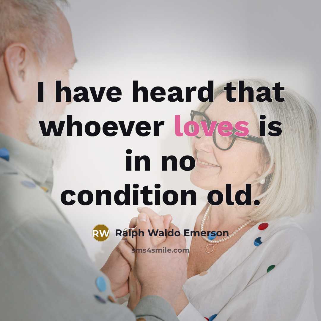 “I have heard that whoever loves is in no condition…” quote by Ralph Waldo Emerson