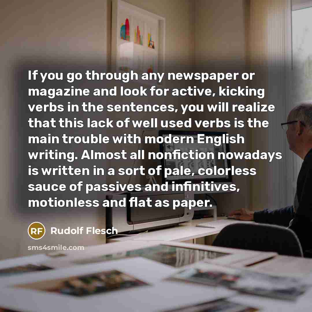 “If you go through any newspaper or magazine and look…” quote by Rudolf Flesch