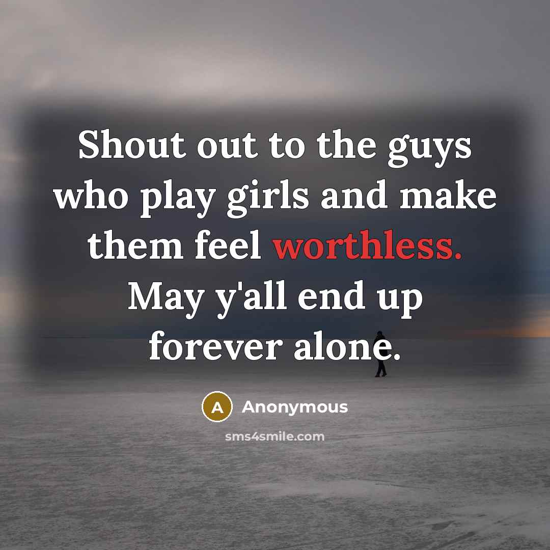 “Shout out to the guys who play girls and make…” quote by Anonymous