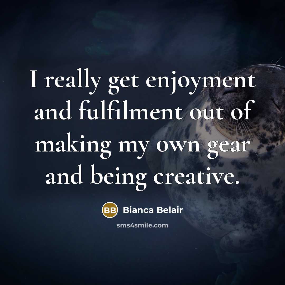 “I really get enjoyment and fulfilment out of making my…” quote by Bianca Belair