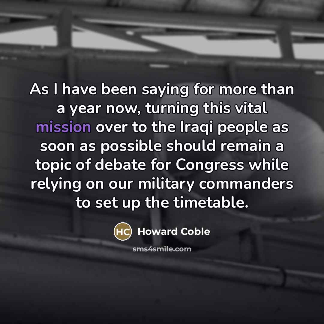 “As I have been saying for more than a year…” quote by Howard Coble