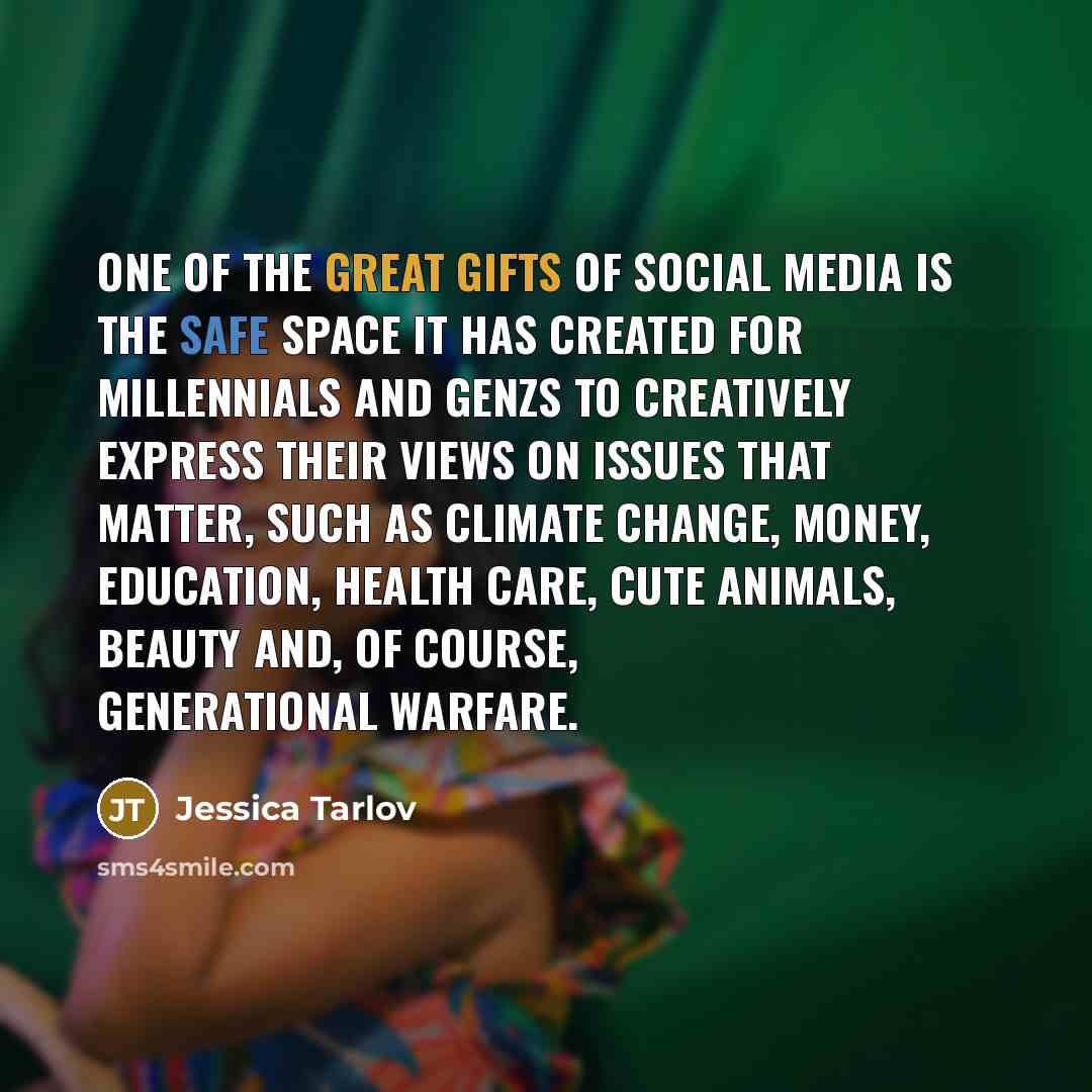 “One of the great gifts of social media is the…” quote by Jessica Tarlov