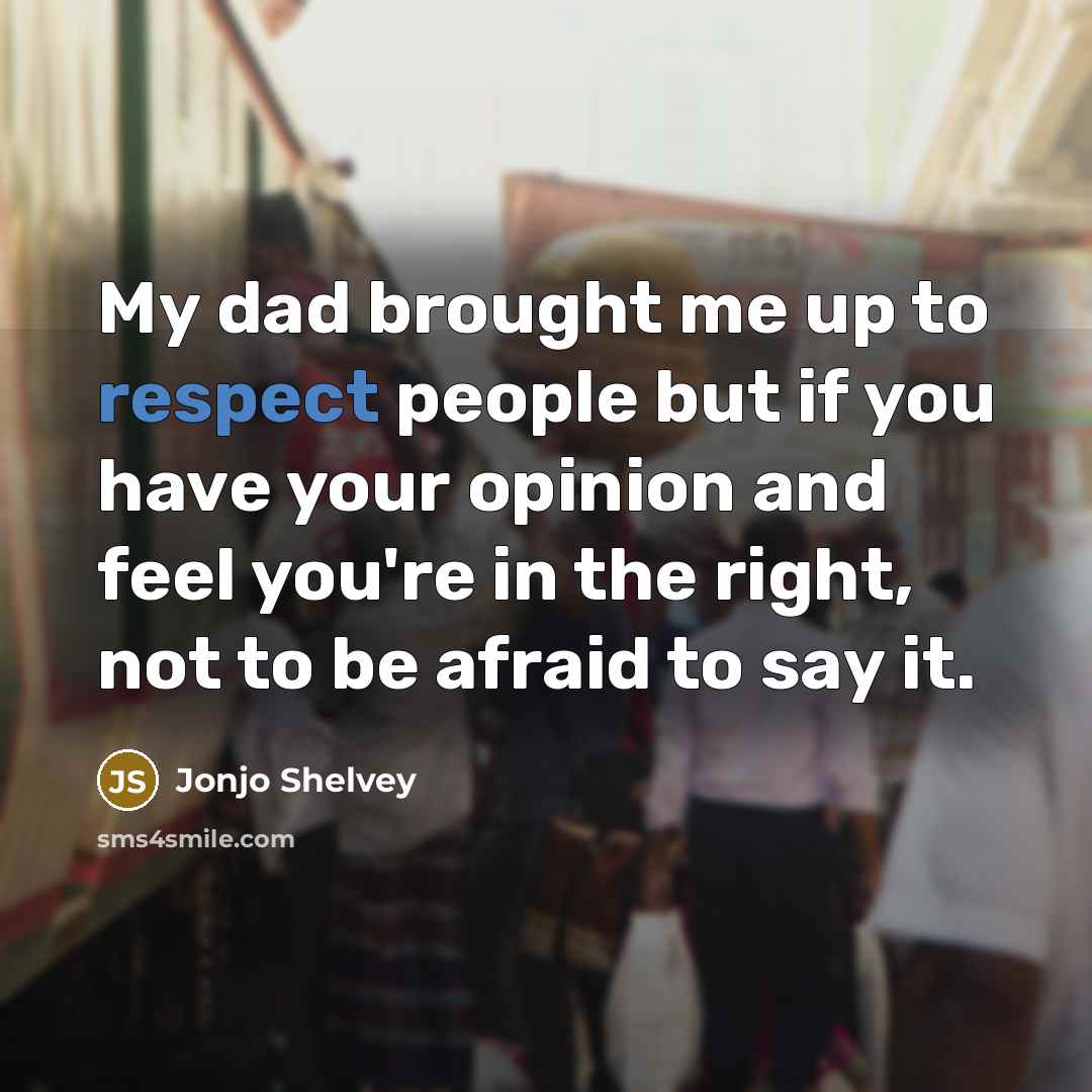 “My dad brought me up to respect people but if…” quote by Jonjo Shelvey