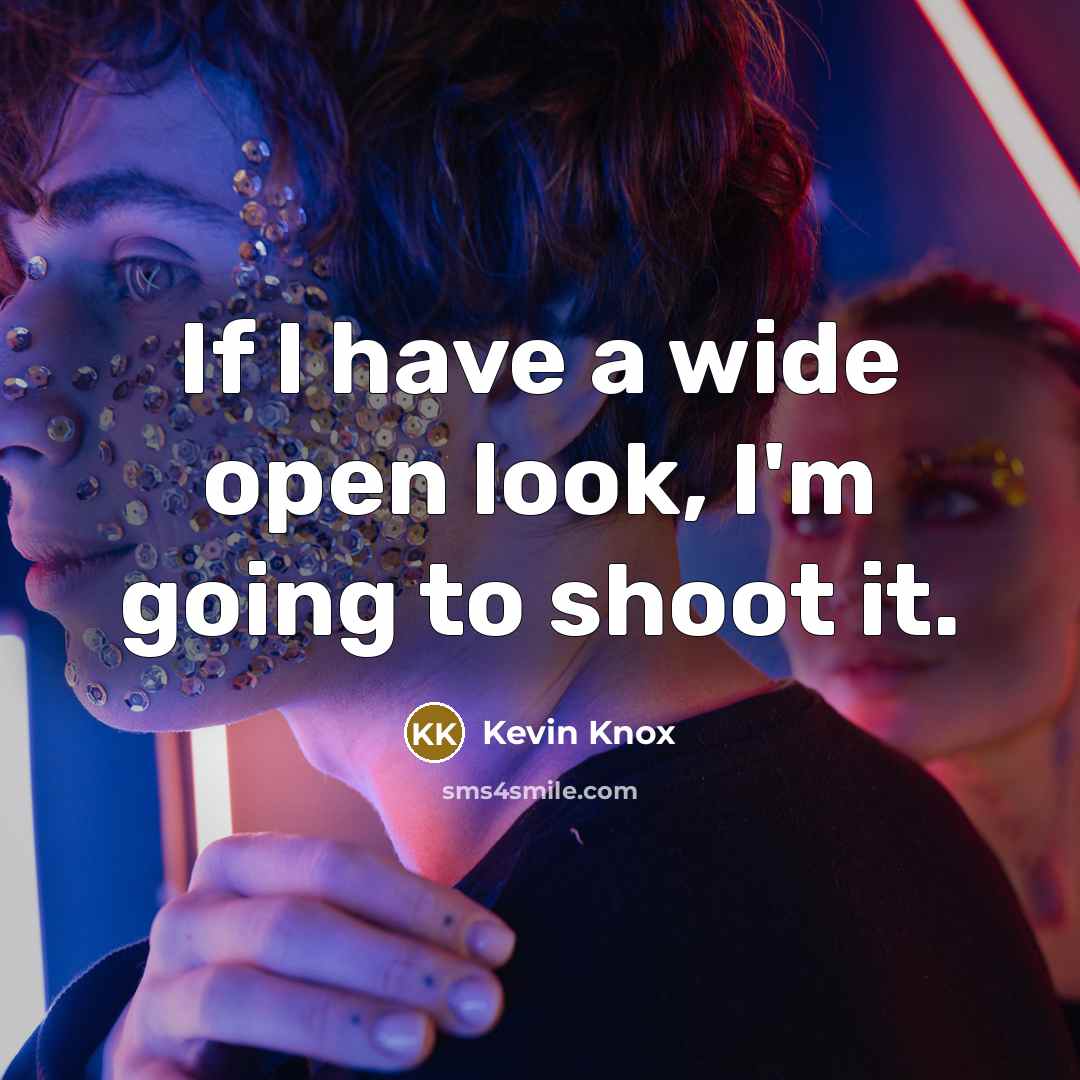 “If I have a wide open look, I'm going to…” quote by Kevin Knox