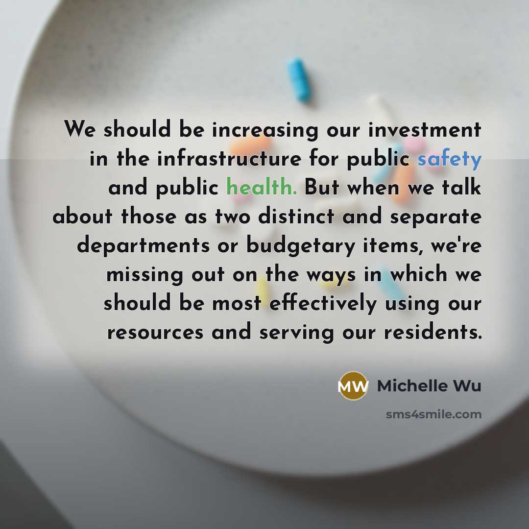 “We should be increasing our investment in the infrastructure for…” quote by Michelle Wu