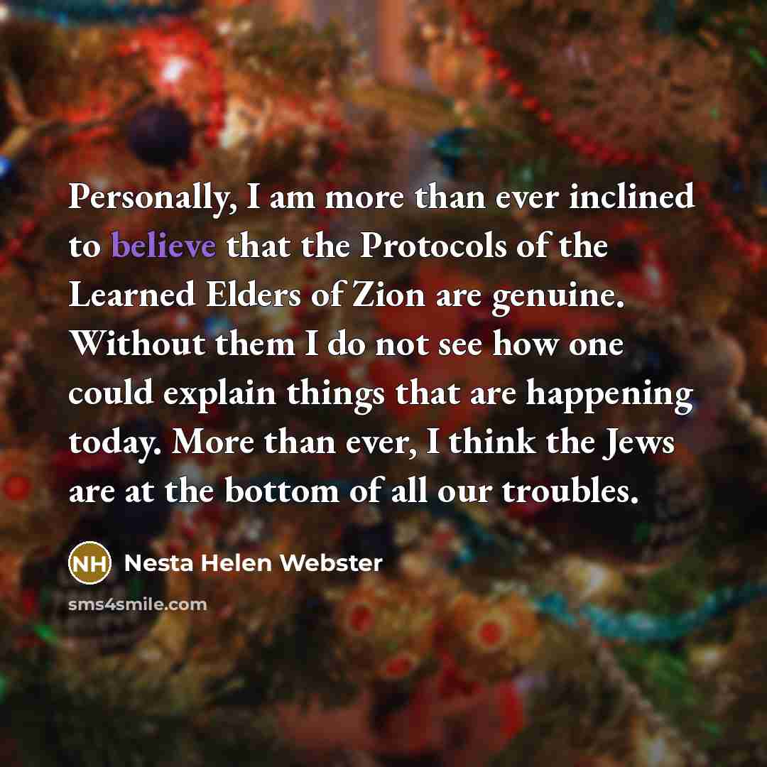 “Personally, I am more than ever inclined to believe that…” quote by Nesta Helen Webster