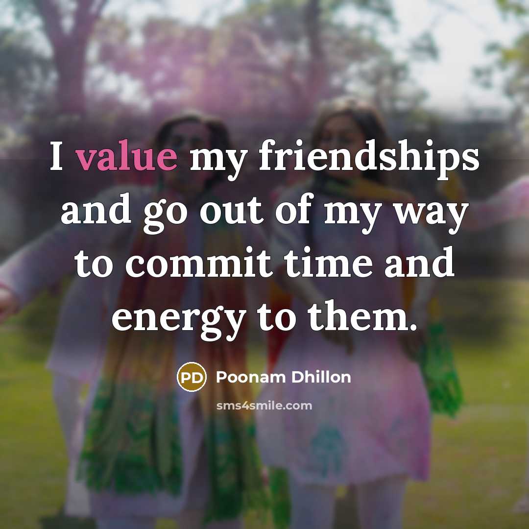 “I value my friendships and go out of my way…” quote by Poonam Dhillon