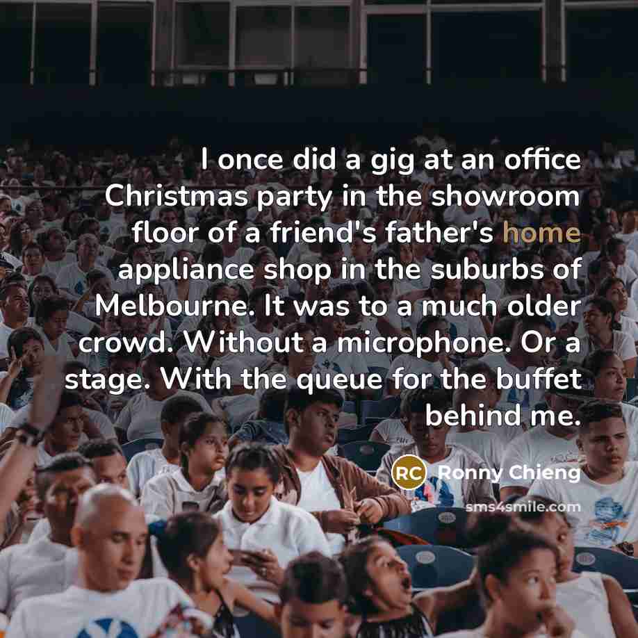 “I once did a gig at an office Christmas party…” quote by Ronny Chieng