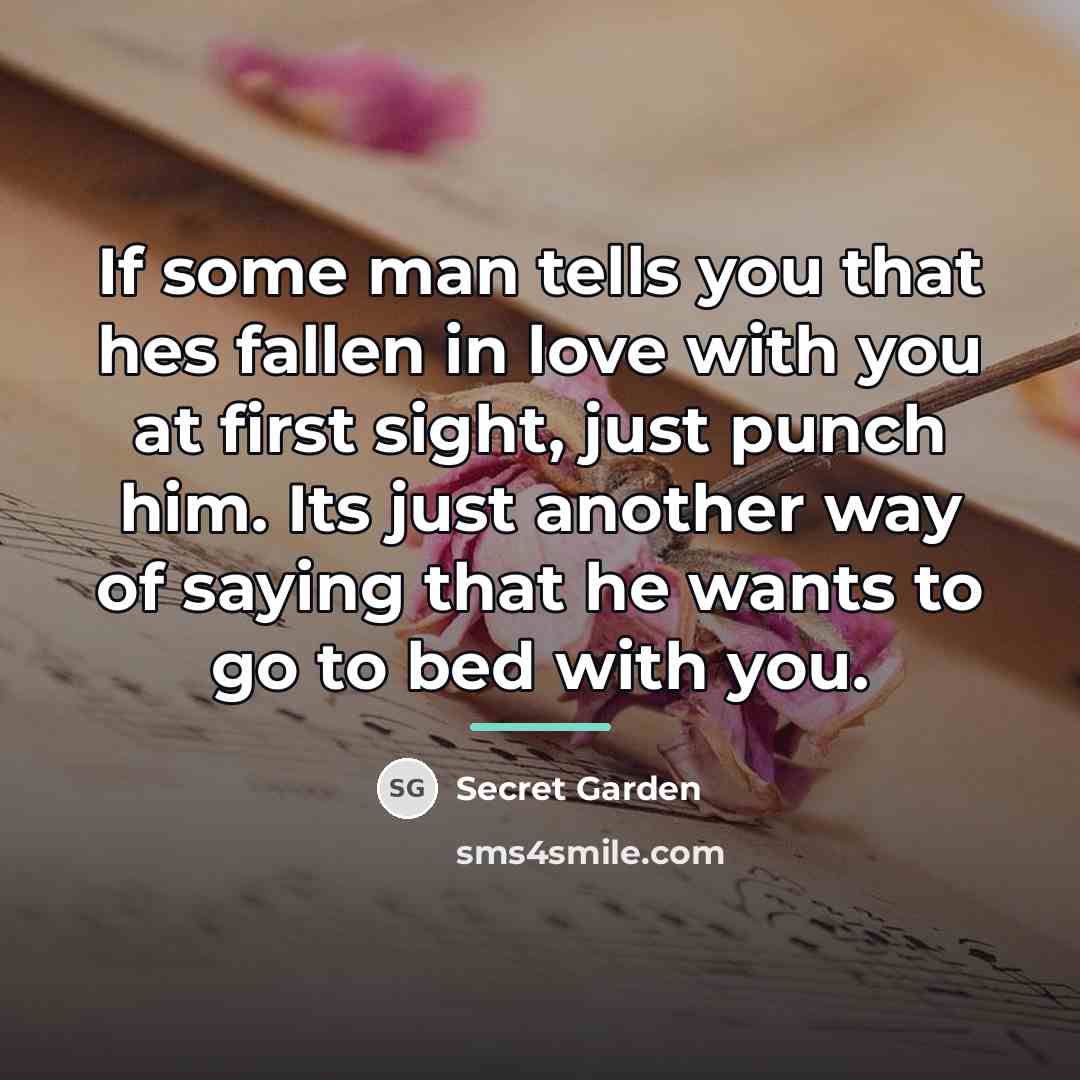 “If some man tells you that hes fallen in love…” quote by Secret Garden