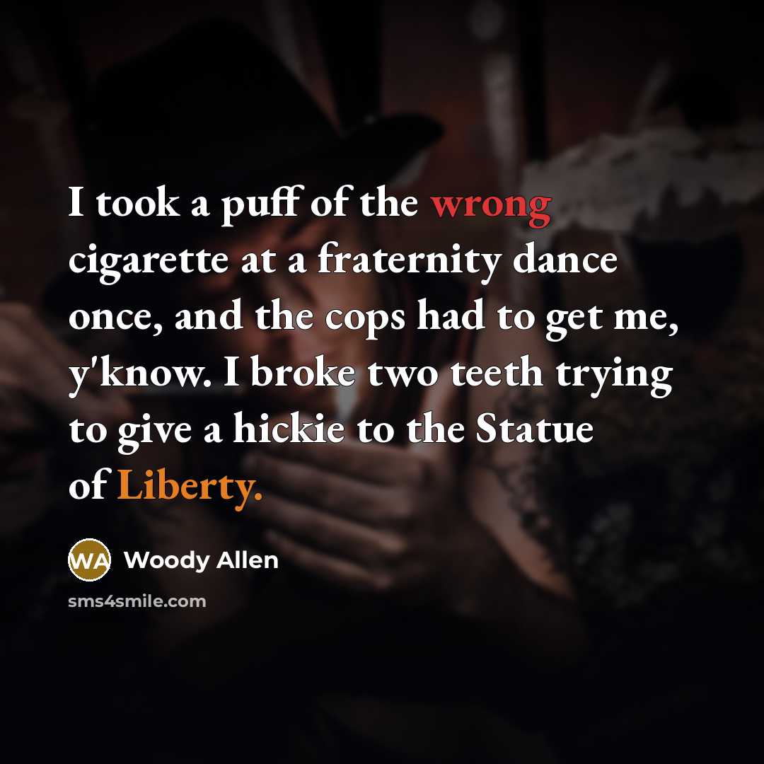 “I took a puff of the wrong cigarette at a…” quote by Woody Allen