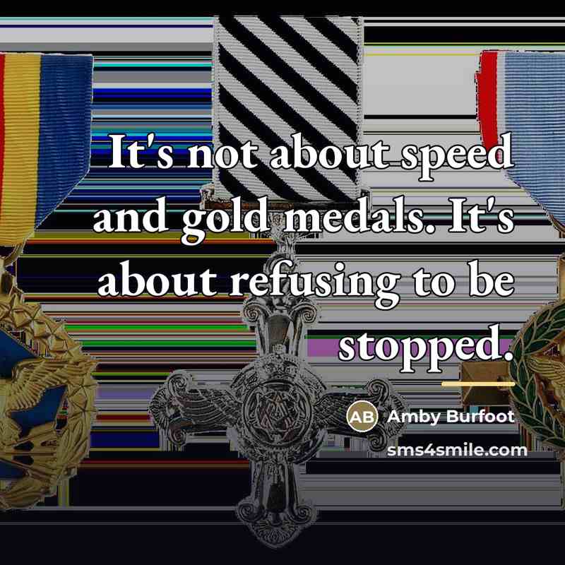 “It's not about speed and gold medals. It's about refusing…” quote by Amby Burfoot
