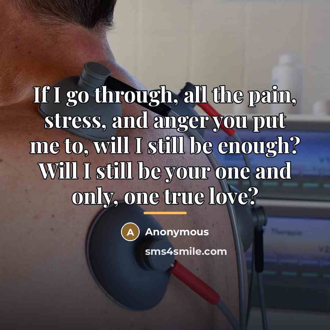 “If I go through, all the pain, stress, and anger…” quote by Anonymous