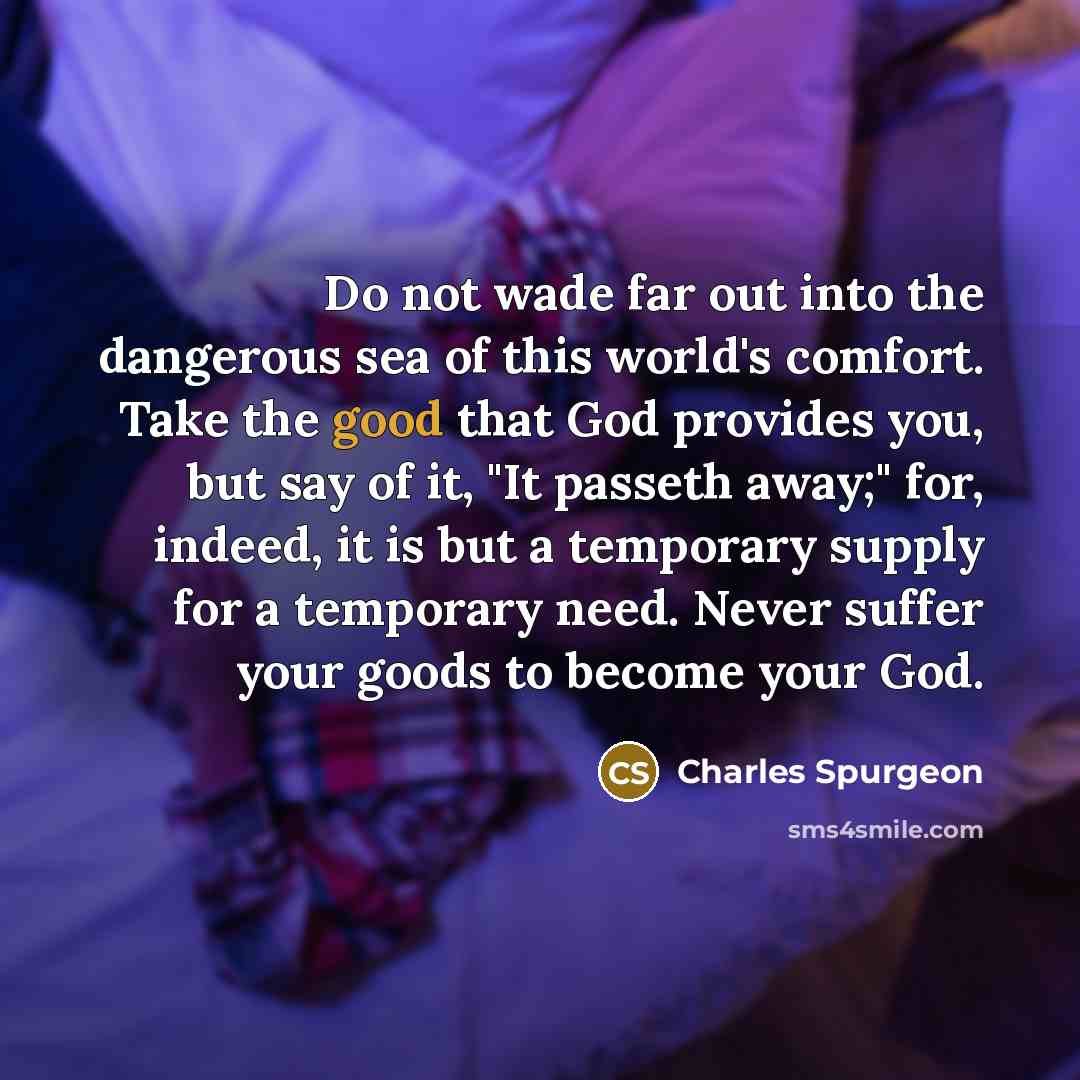 “Do not wade far out into the dangerous sea of…” quote by Charles Spurgeon