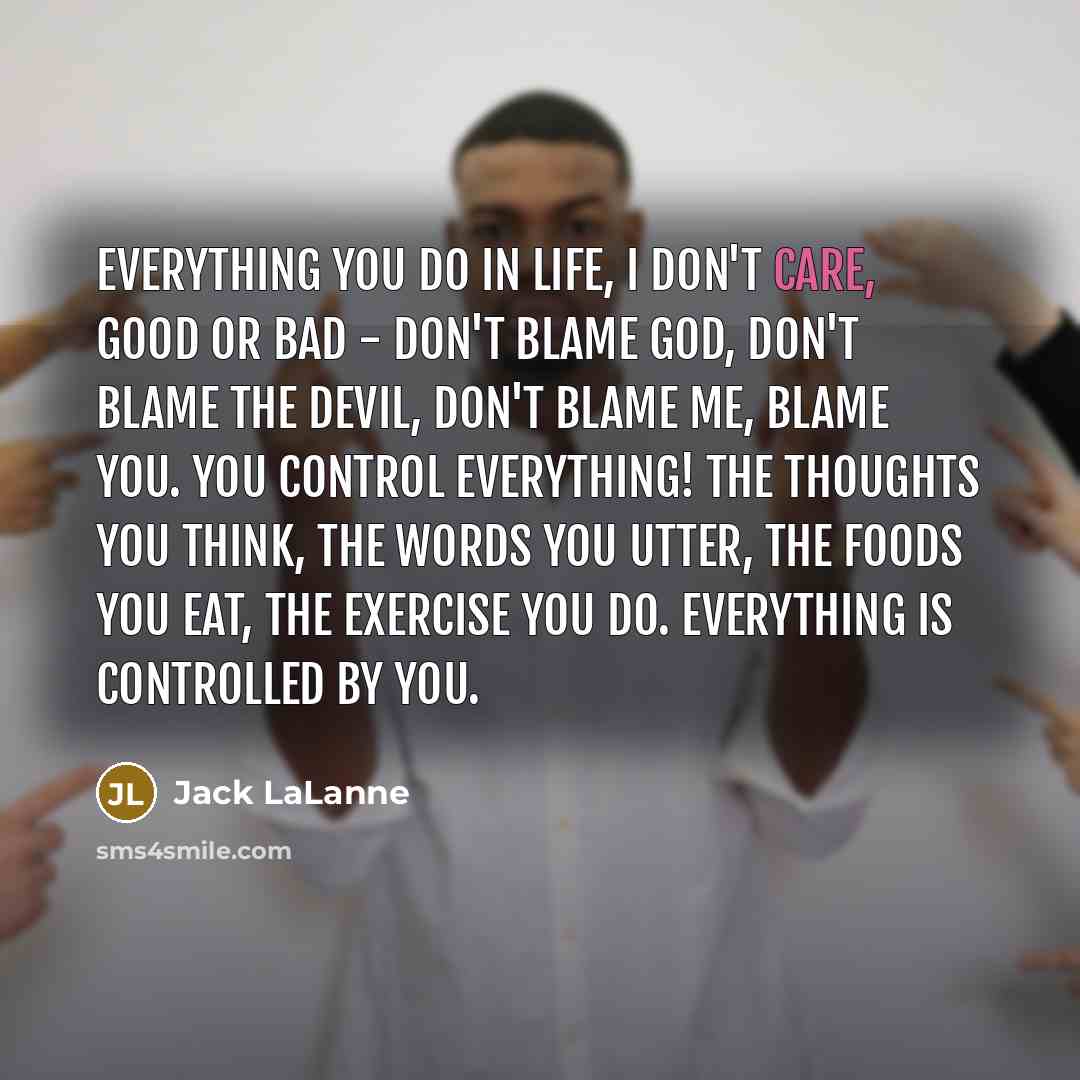 “Everything you do in life, I don't care, good or…” quote by Jack LaLanne