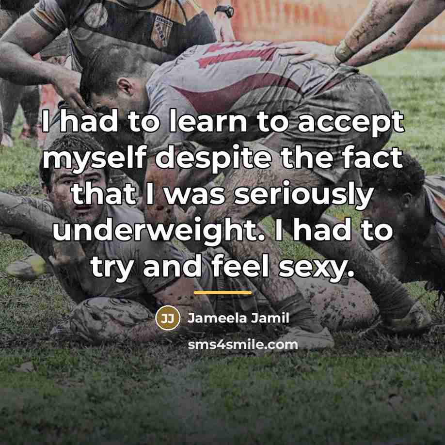“I had to learn to accept myself despite the fact…” quote by Jameela Jamil