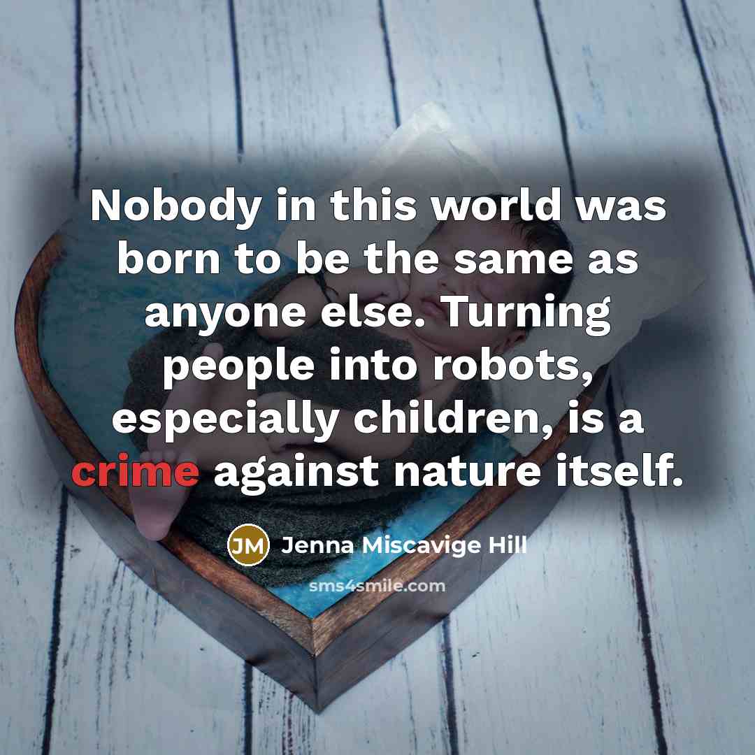 “Nobody in this world was born to be the same…” quote by Jenna Miscavige Hill