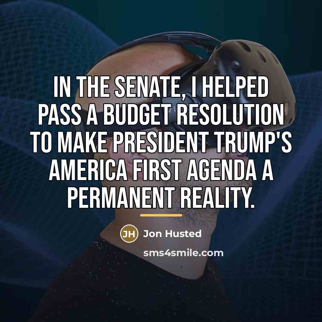 “In the Senate, I helped pass a budget resolution to…” quote by Jon Husted