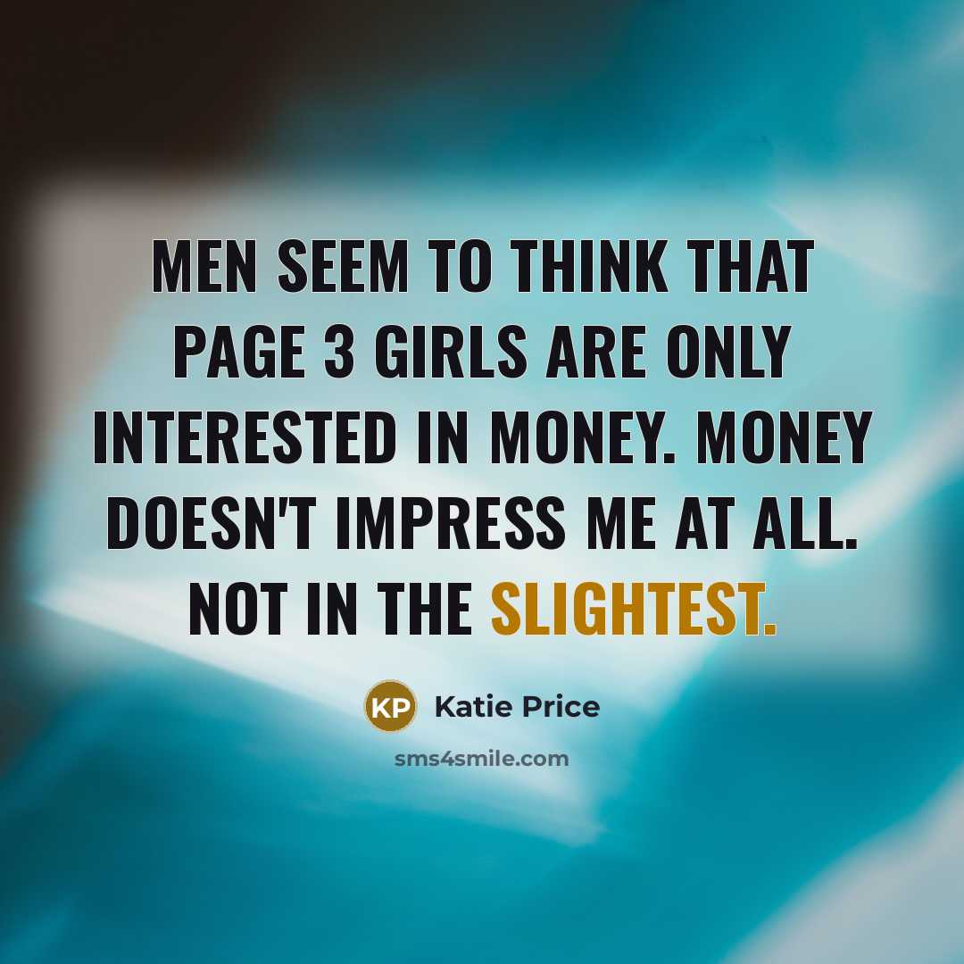 “Men seem to think that Page 3 girls are only…” quote by Katie Price