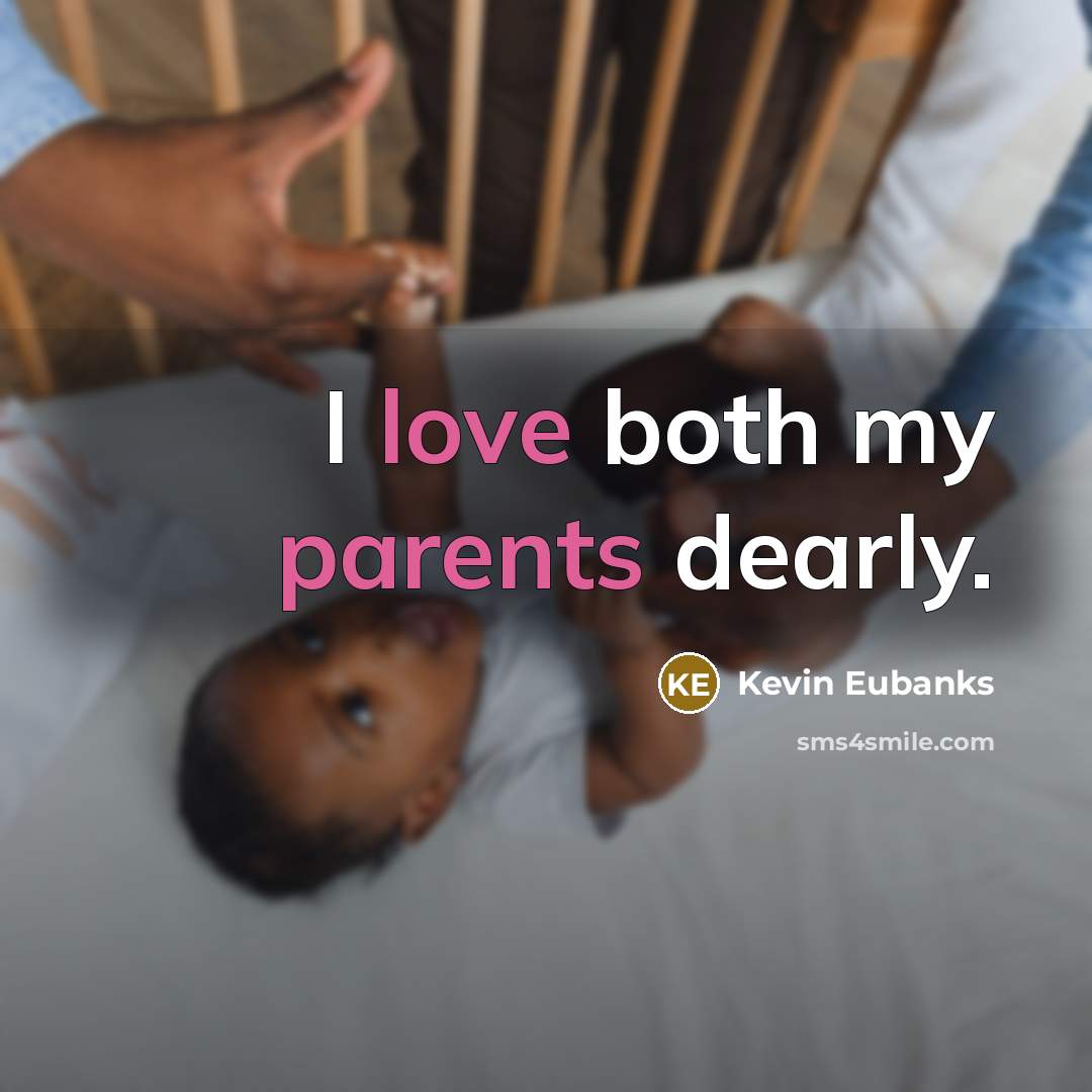 “I love both my parents dearly.” quote by Kevin Eubanks