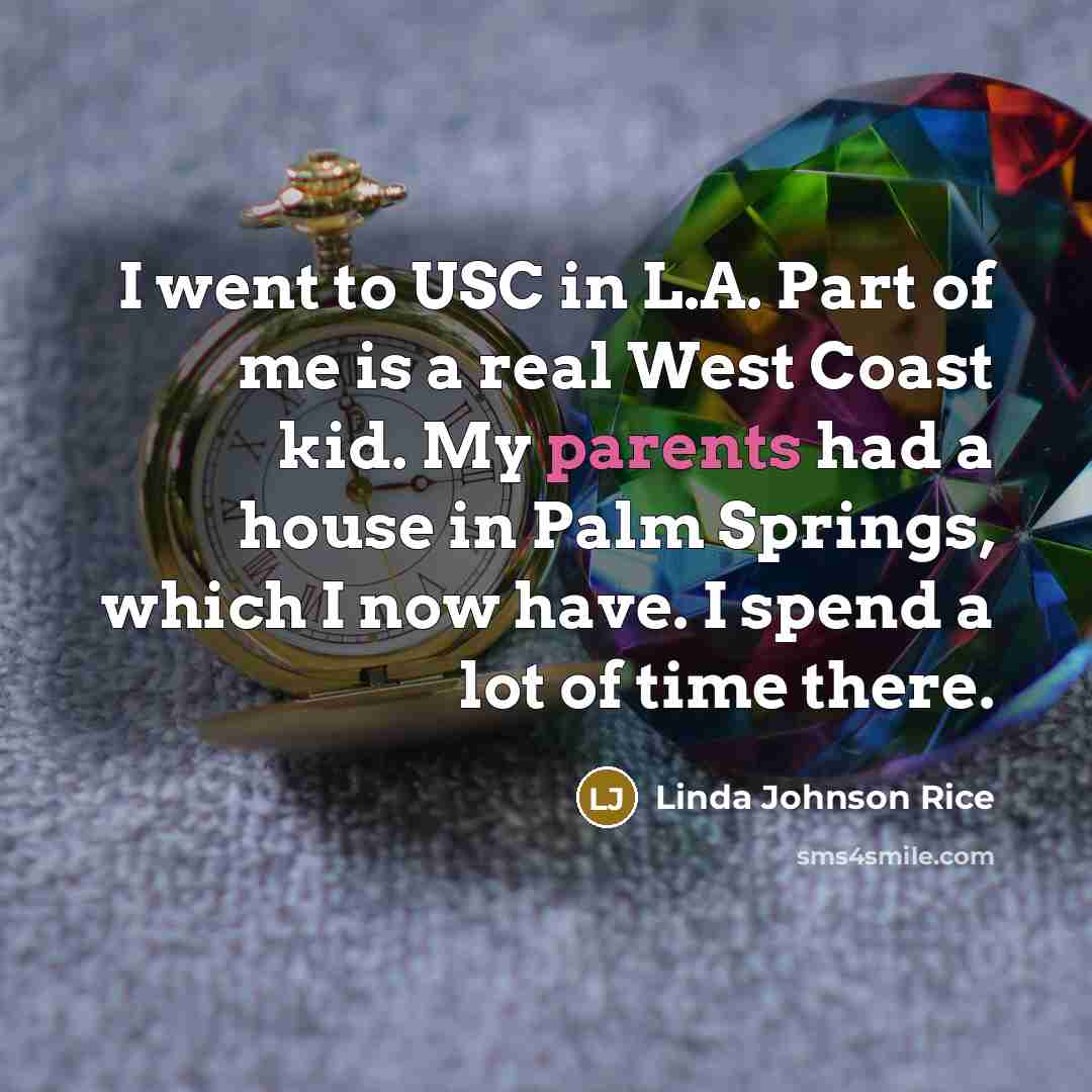 “I went to USC in L.A. Part of me is…” quote by Linda Johnson Rice