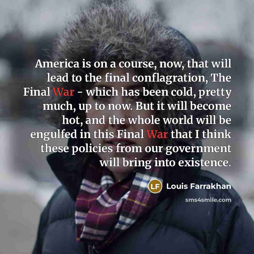 “America is on a course, now, that will lead to…” quote by Louis Farrakhan
