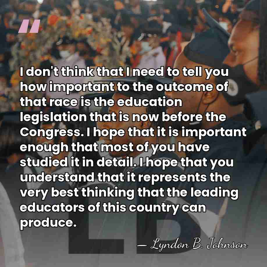 I don't think that I need to tell you how important to&hellip; - Lyndon B. Johnson