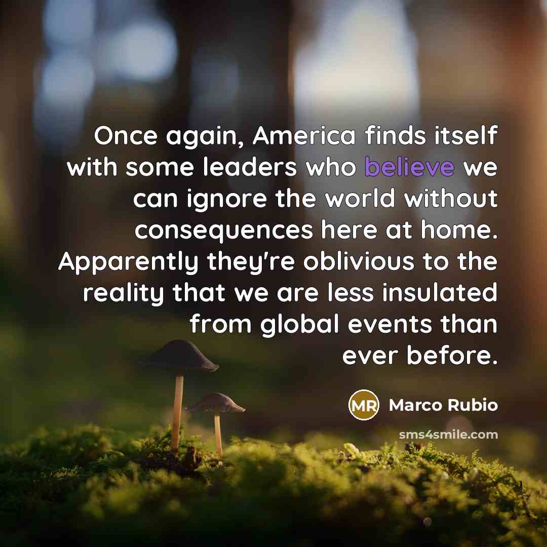 “Once again, America finds itself with some leaders who believe…” quote by Marco Rubio