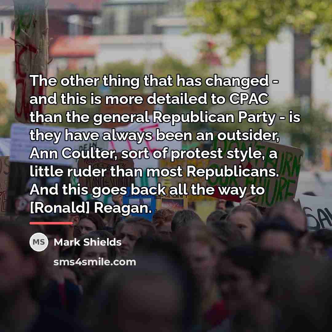 “The other thing that has changed - and this is…” quote by Mark Shields