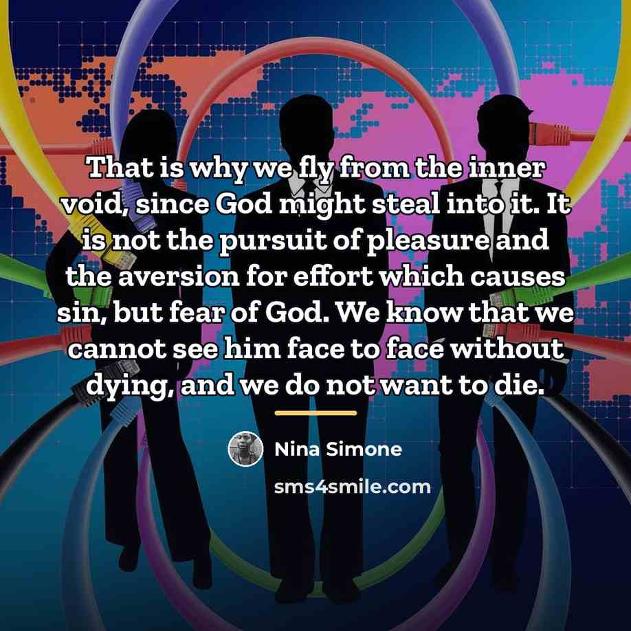 “That is why we fly from the inner void, since…” quote by Nina Simone