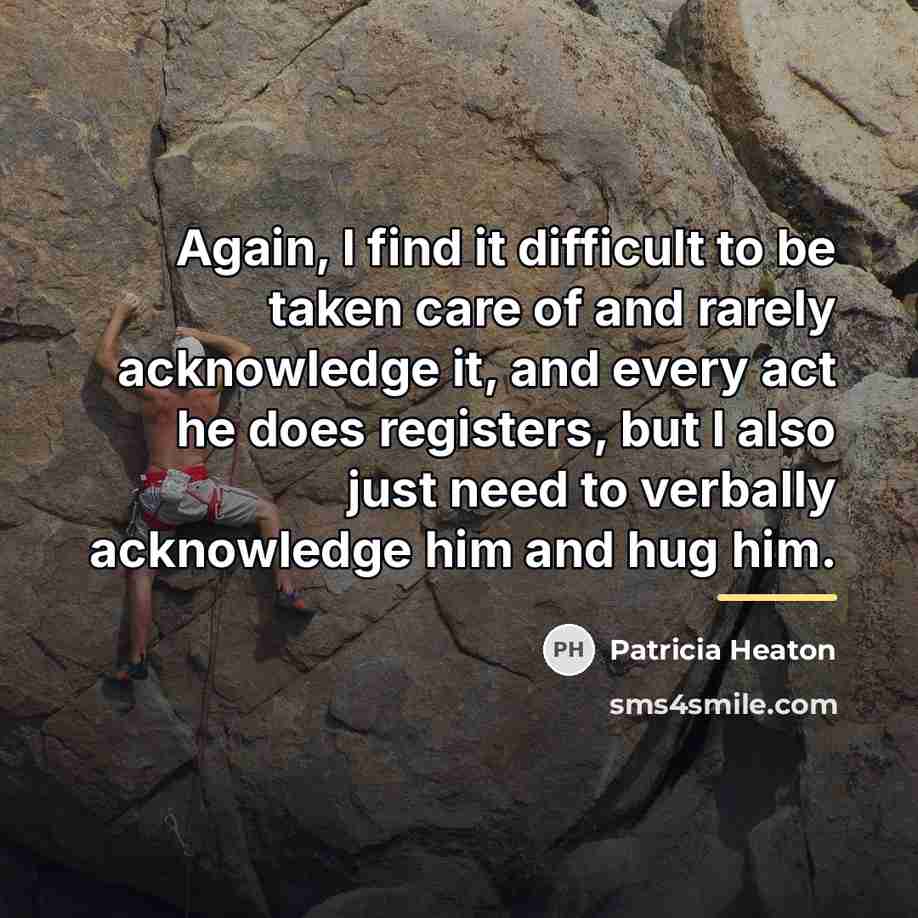 “Again, I find it difficult to be taken care of…” quote by Patricia Heaton