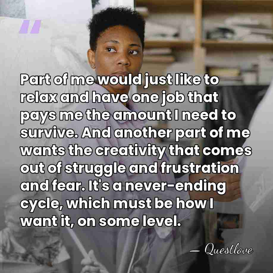 Part of me would just like to relax and have one job&hellip; - Questlove