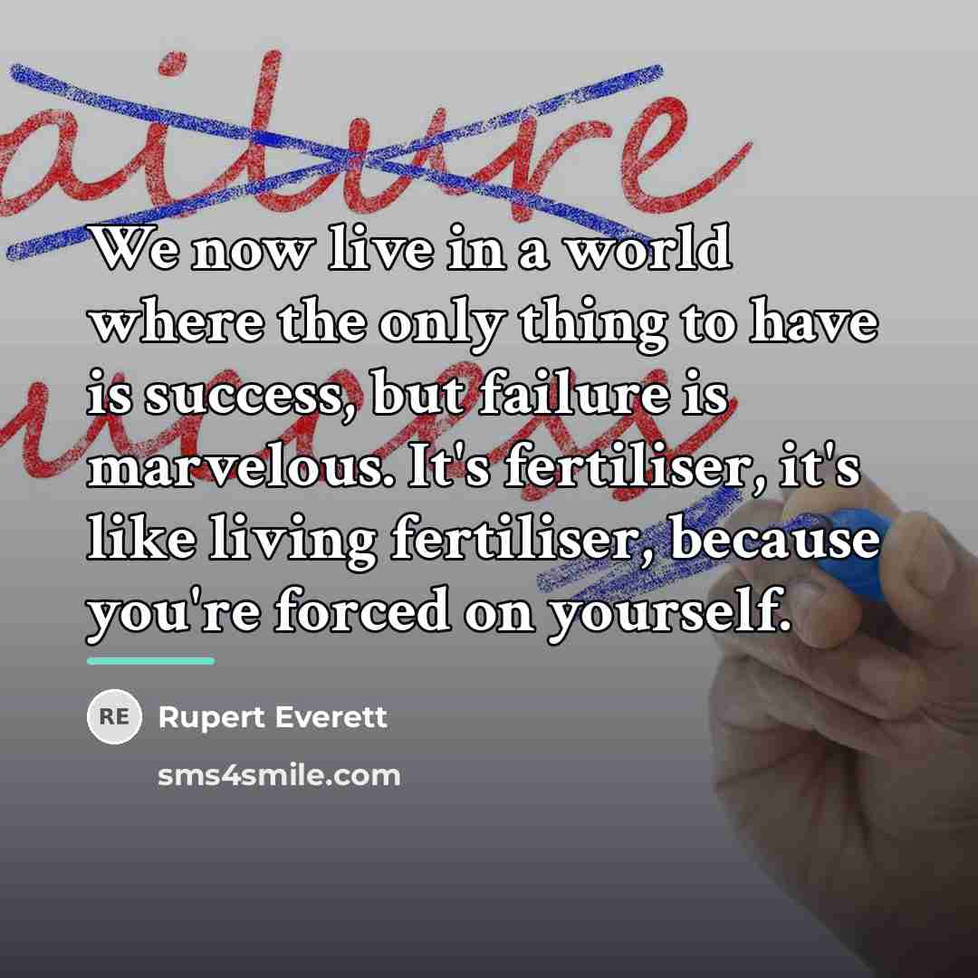 “We now live in a world where the only thing…” quote by Rupert Everett