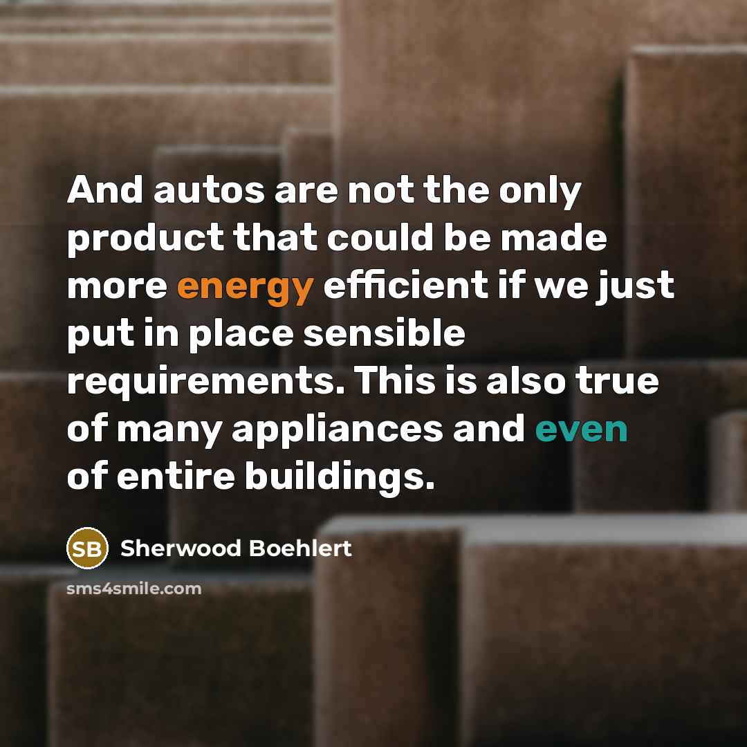 “And autos are not the only product that could be…” quote by Sherwood Boehlert