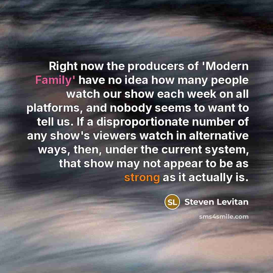 “Right now the producers of 'Modern Family' have no idea…” quote by Steven Levitan