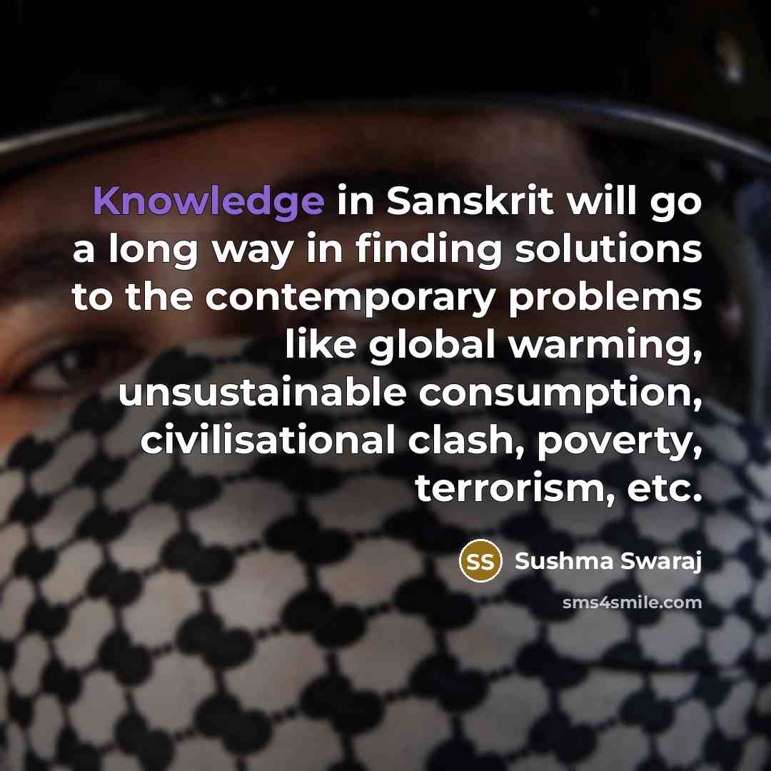 “Knowledge in Sanskrit will go a long way in finding…” quote by Sushma Swaraj