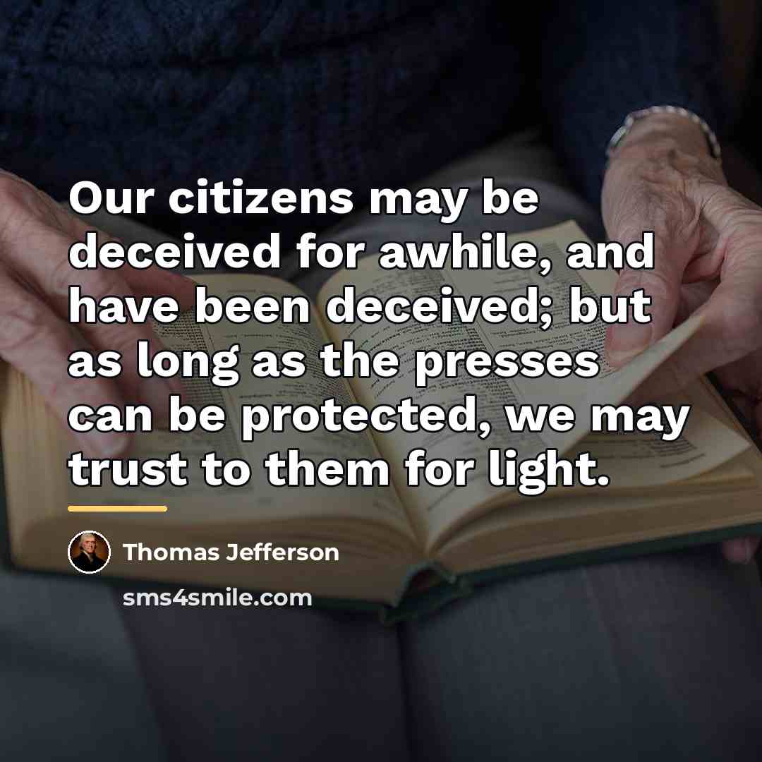“Our citizens may be deceived for awhile, and have been…” quote by Thomas Jefferson