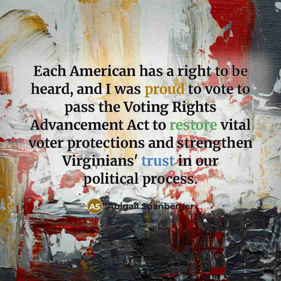 “Each American has a right to be heard, and I…” quote by Abigail Spanberger