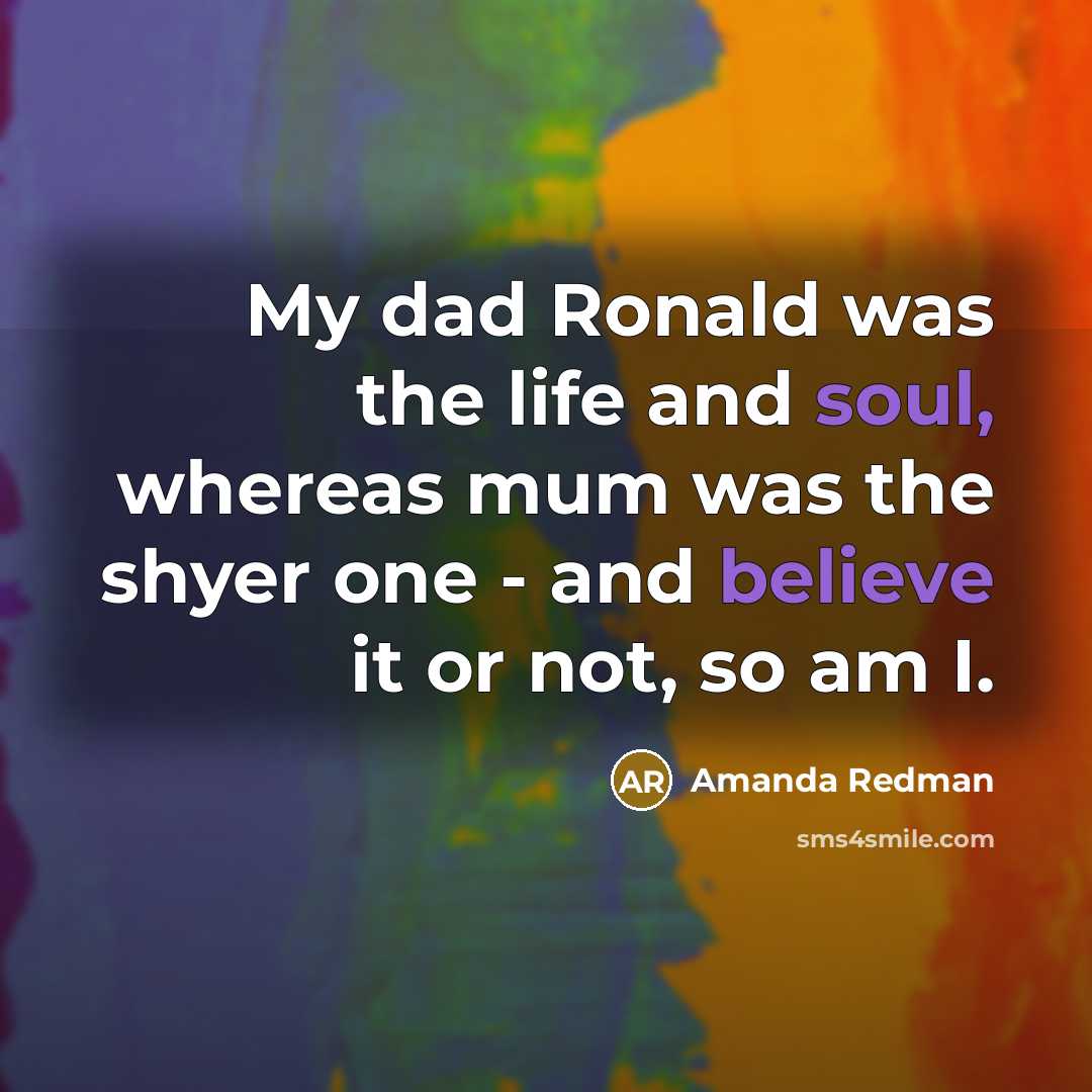 “My dad Ronald was the life and soul, whereas mum…” quote by Amanda Redman