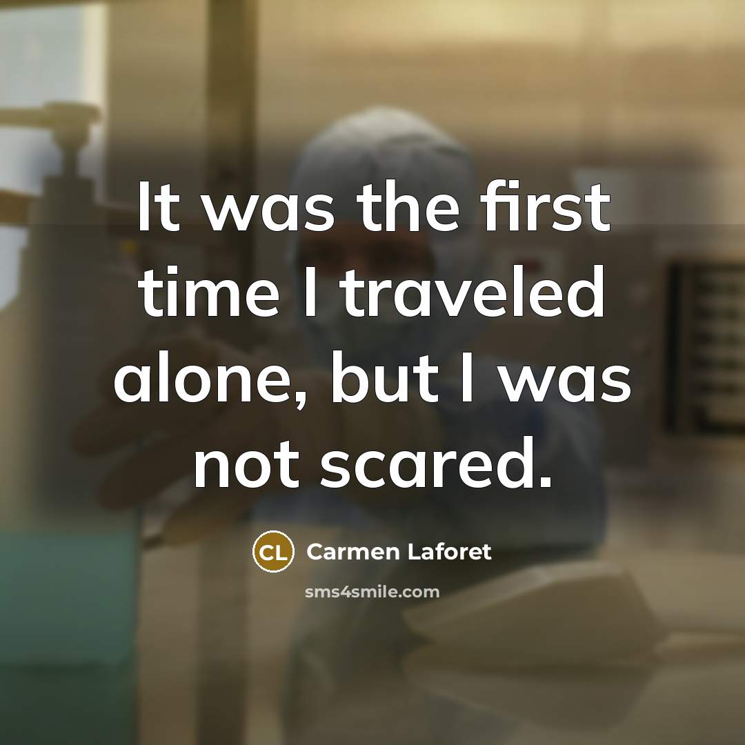 “It was the first time I traveled alone, but I…” quote by Carmen Laforet
