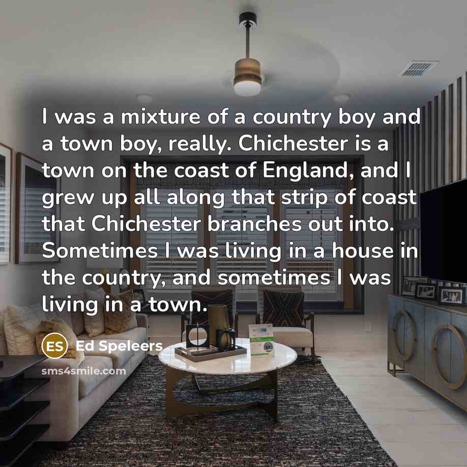“I was a mixture of a country boy and a…” quote by Ed Speleers