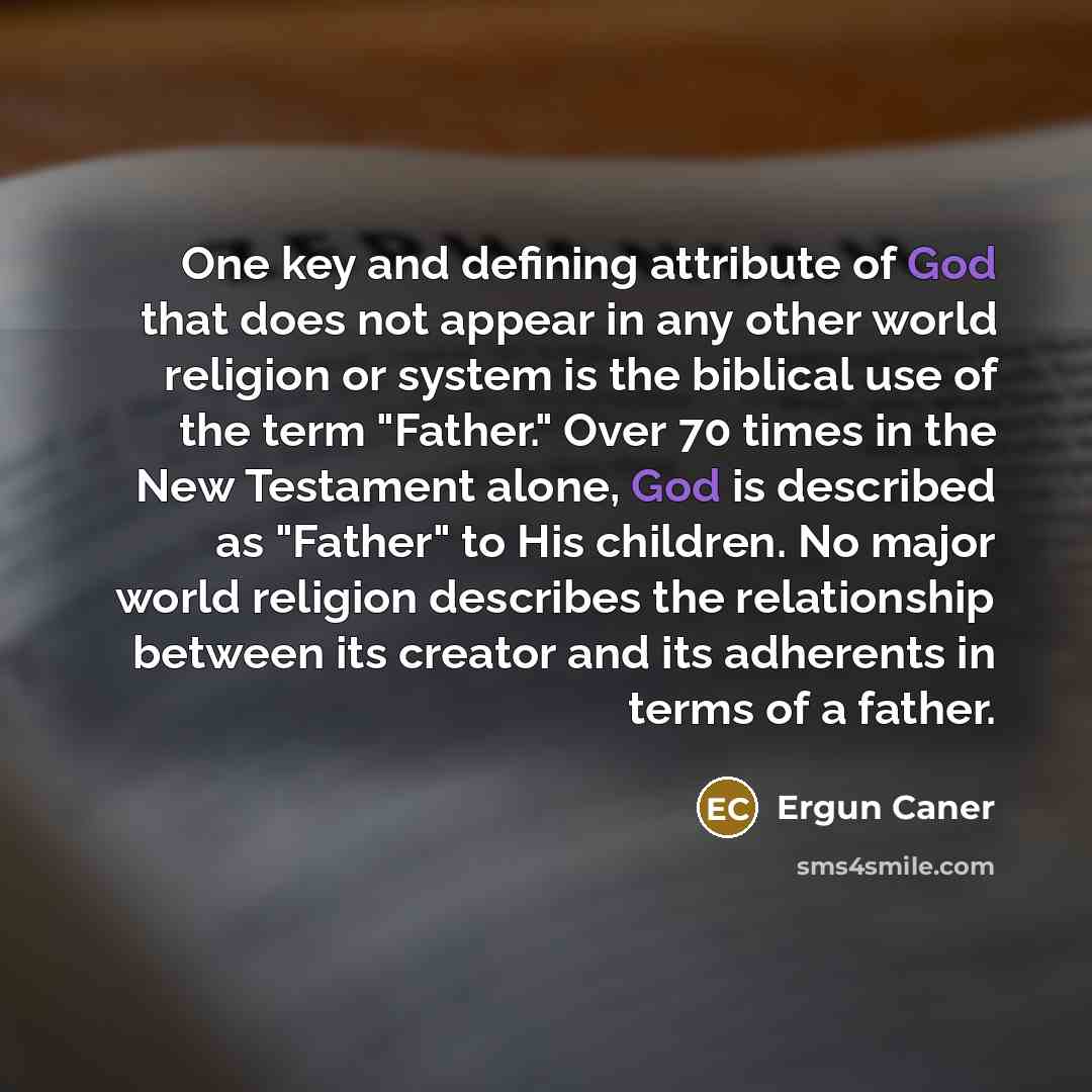 “One key and defining attribute of God that does not…” quote by Ergun Caner