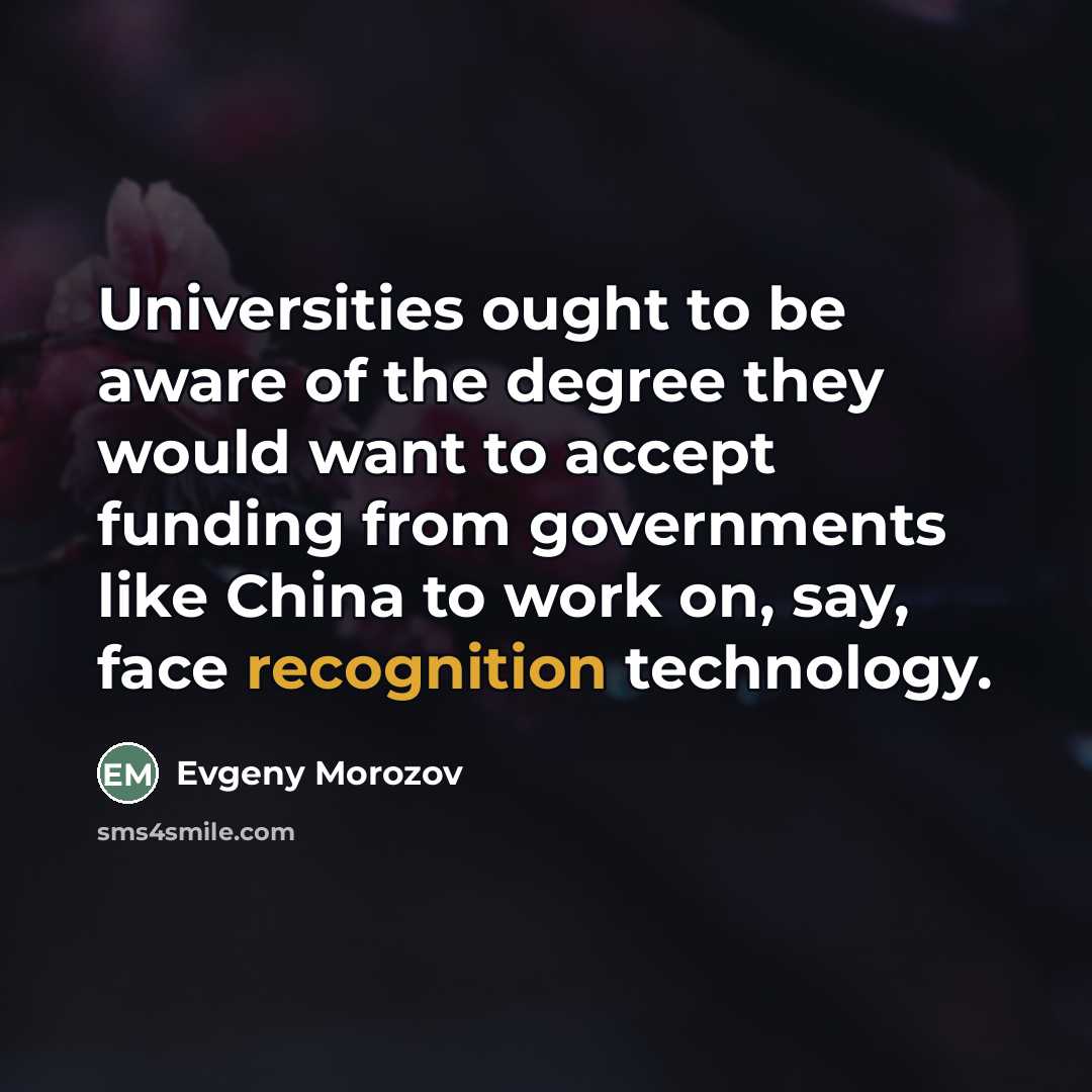 “Universities ought to be aware of the degree they would…” quote by Evgeny Morozov